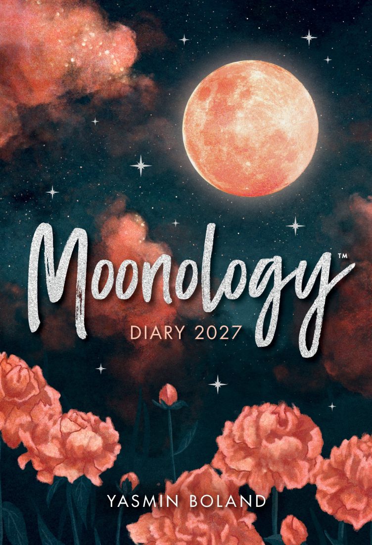 2027 MOONOLOGY DIARY: HARNESS THE MAGIC OF THE MOON TO MANIFEST YOUR BEST LIFE